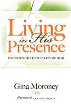 Living in His Presence