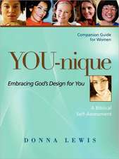 You-Nique: Embracing God's Design for You Companion Guide