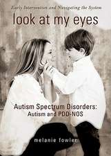 Look at My Eyes: Autism and PDD-NOS