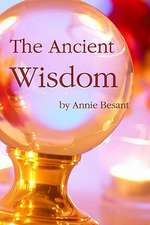 The Ancient Wisdom: Battles, Raids and Skirmishes