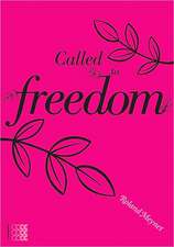 Called to Freedom