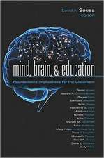 Mind, Brain, & Education: Neuroscience Implications for the Classroom