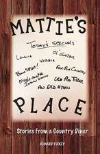 Mattie's Place Stories from a Country Diner