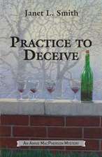 Practice to Deceive