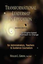 Transformational Leadership in Education: Second Edition