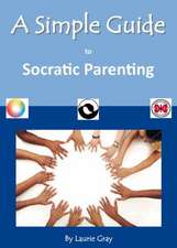 A Simple Guide to Socratic Parenting