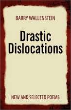 Drastic Dislocations