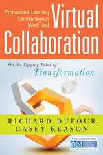 Professional Communities at Worktm and Virtual Collaboration: On the Tipping Point of Transformation