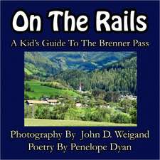 On the Rails---A Kid's Guide to Brenner Pass: The Secret Strategy That Built the Steelers Dynasty