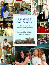 CREATING A REAL SCHOOL