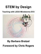 STEM by Design: Teaching with LEGO Mindstorms EV3