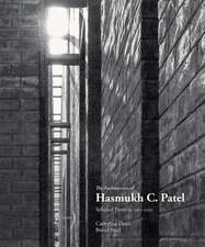 The Architecture of Hasmukh C. Patel: Selected Projects 1966 2003