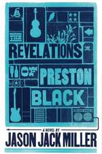 The Revelations of Preston Black