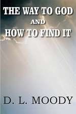 The Way to God and How to Find It