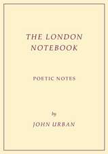 The London Notebook