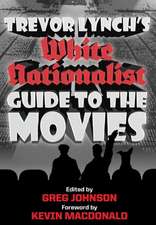 Trevor Lynch's White Nationalist Guide to the Movies