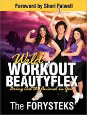 Wild Workout Beautyflex: Bring Out the Animal in You