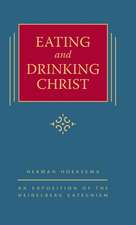 Eating and Drinking Christ