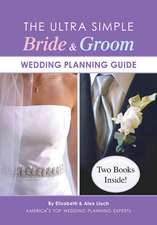 The Ultra Simple Bride & Groom Wedding Planning Guide