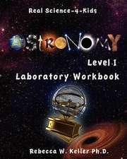 Astronomy Level I Laboratory Workbook: A Laboratory Manual