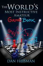 The World's Most Instructive Amateur Game Book