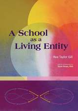 A School as Living Entity