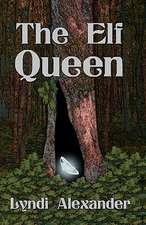 The Elf Queen: Clan Elves of the Bitterroot Series