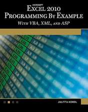 Microsoft(r) Excel(r) 2010 Programming by Example