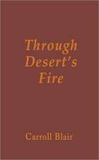 Through Desert's Fire