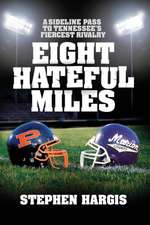 Eight Hateful Miles