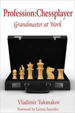 Tukmakov, V: Profession: Chessplayer