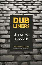 Dubliners: The Original Novel