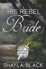 His Rebel Bride: The Doms of Her Life - Book 1