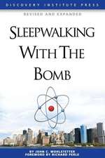 Sleepwalking with the Bomb