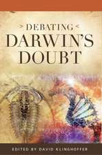 Debating Darwin's Doubt: A Scientific Controversy That Can No Longer Be Denied