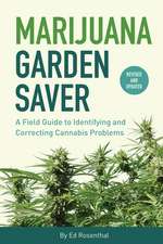 Marijuana Garden Saver