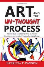 Art and the Un-thought Process