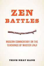 Zen Battles: Modern Commentary on the Teachings of Master Linji