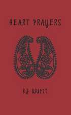 Heart Prayers: A Practice of Personal Prayer