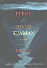 Elegy of a River Shaman