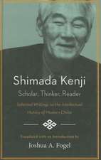 Shimada Kenji: Selected Writings on the Intellectual History of Modern China