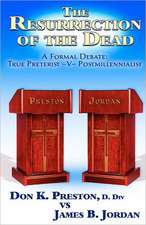 The Jordan - Preston Debate: Postmillennialist -V- True Preterist