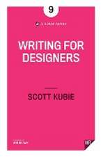 Kubie, S: Writing for Designers