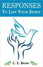 Responses to Lift Your Spirit