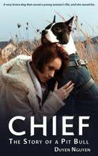 Chief the Story of a Pit Bull