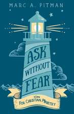 Ask Without Fear for Christian Ministry