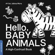 Hello, Baby Animals: A Durable High-Contrast Black-and-White Board Book for Newborns and Babies