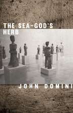 The Sea-God's Herb: Reviews and Essays