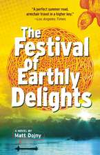 The Festival of Earthly Delights