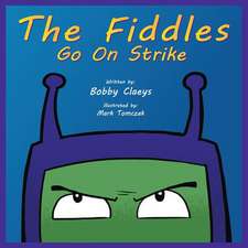 The Fiddles Go on Strike